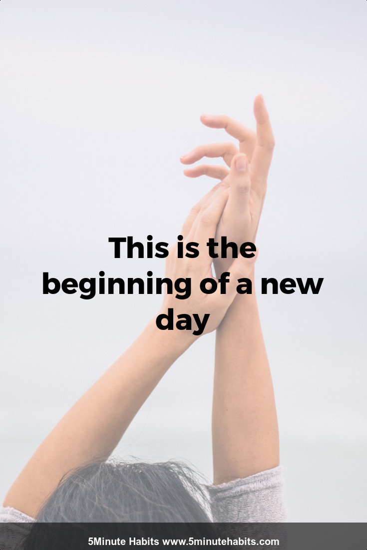 This is the beginning of a new day